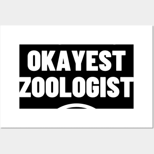 World okayest zoologist Posters and Art